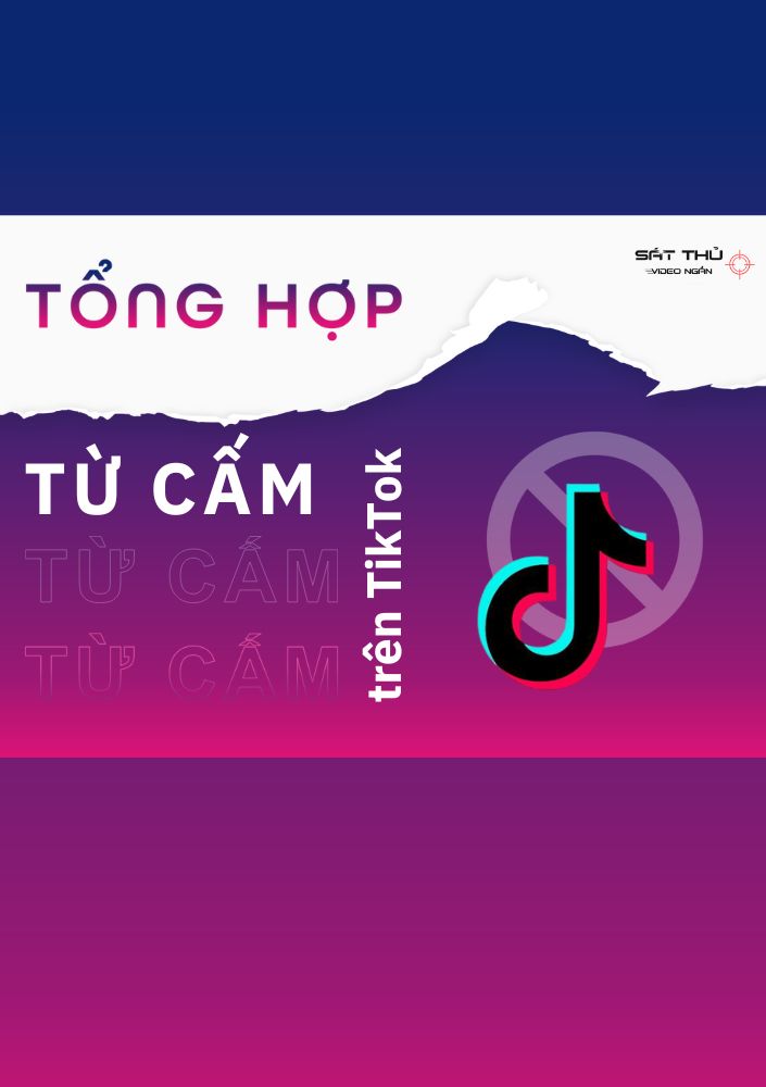 Tổng hợp từ cấm Tiktok