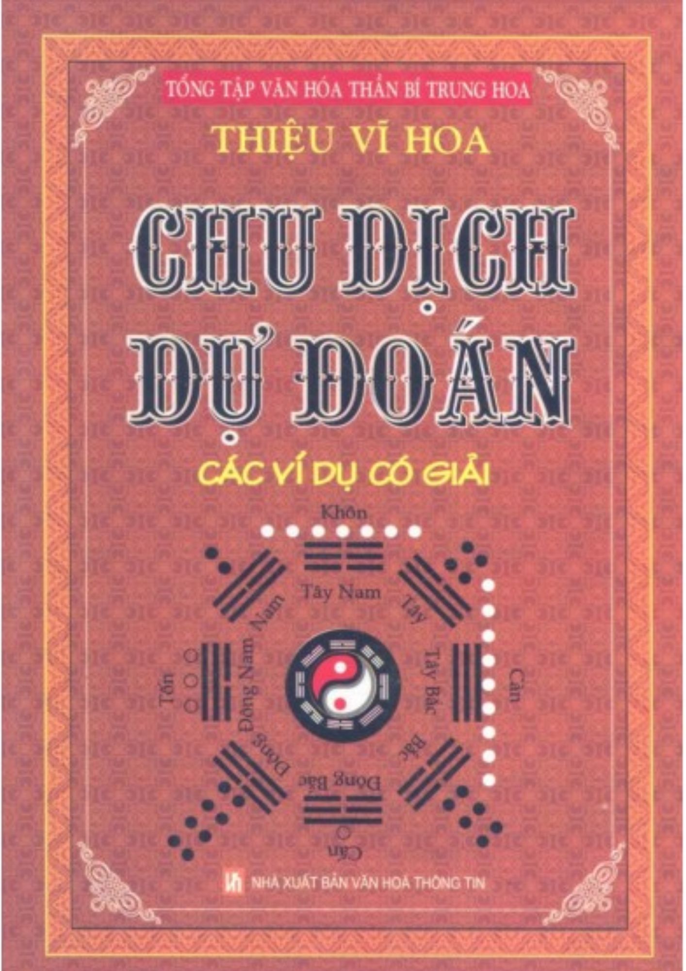 Chu Dịch Dự Đoán Với Các Ví Dụ Có Giải