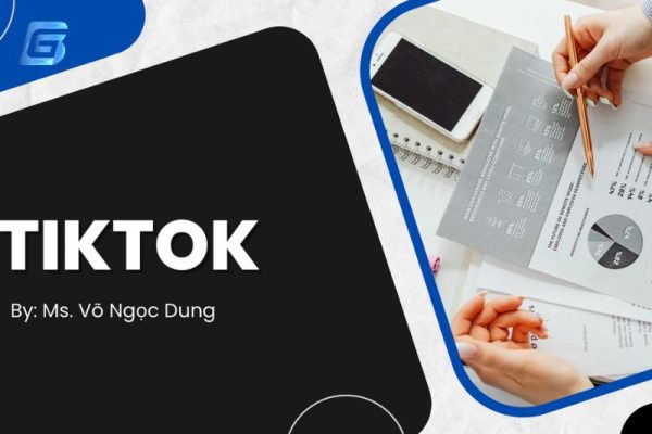 Bùng nổ doanh số - Kinh doanh đột phá với Tiktok Từ A - Z